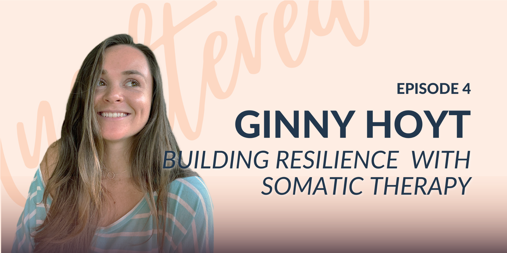Building Resilience with Somatic Therapy