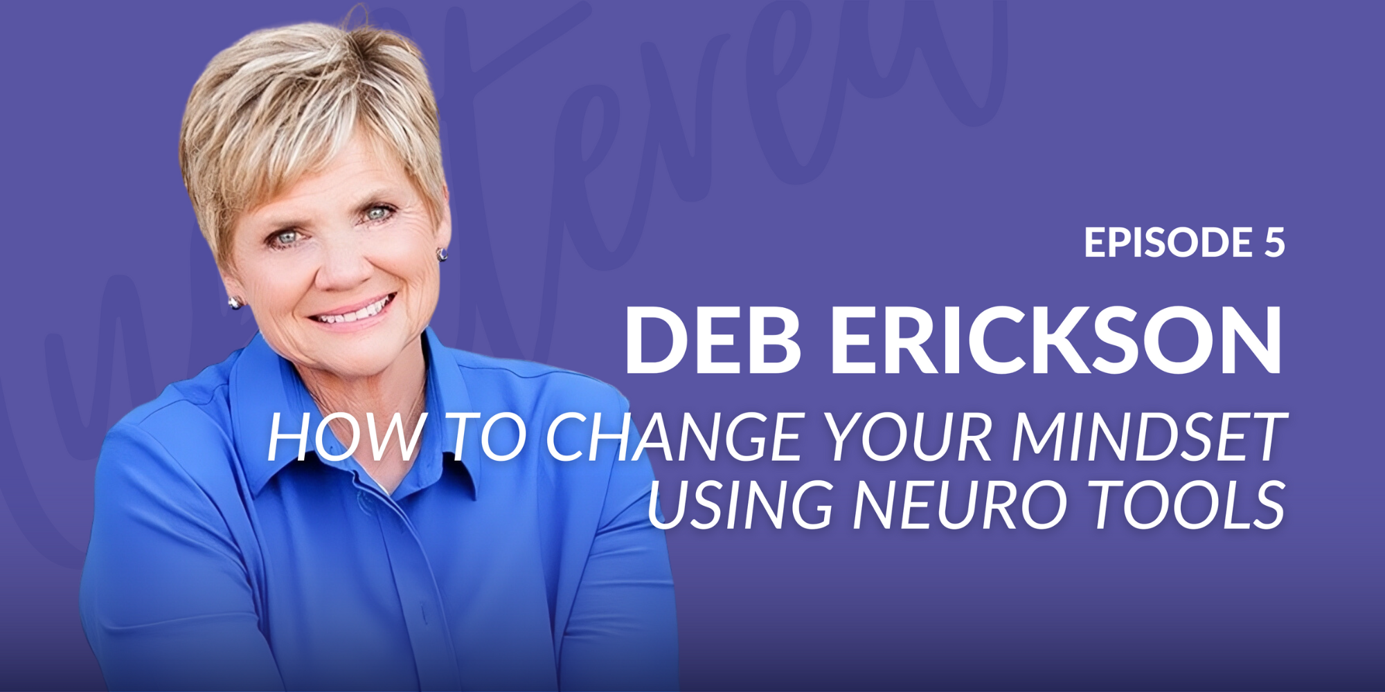 How to change your mindset using Neuro Tools