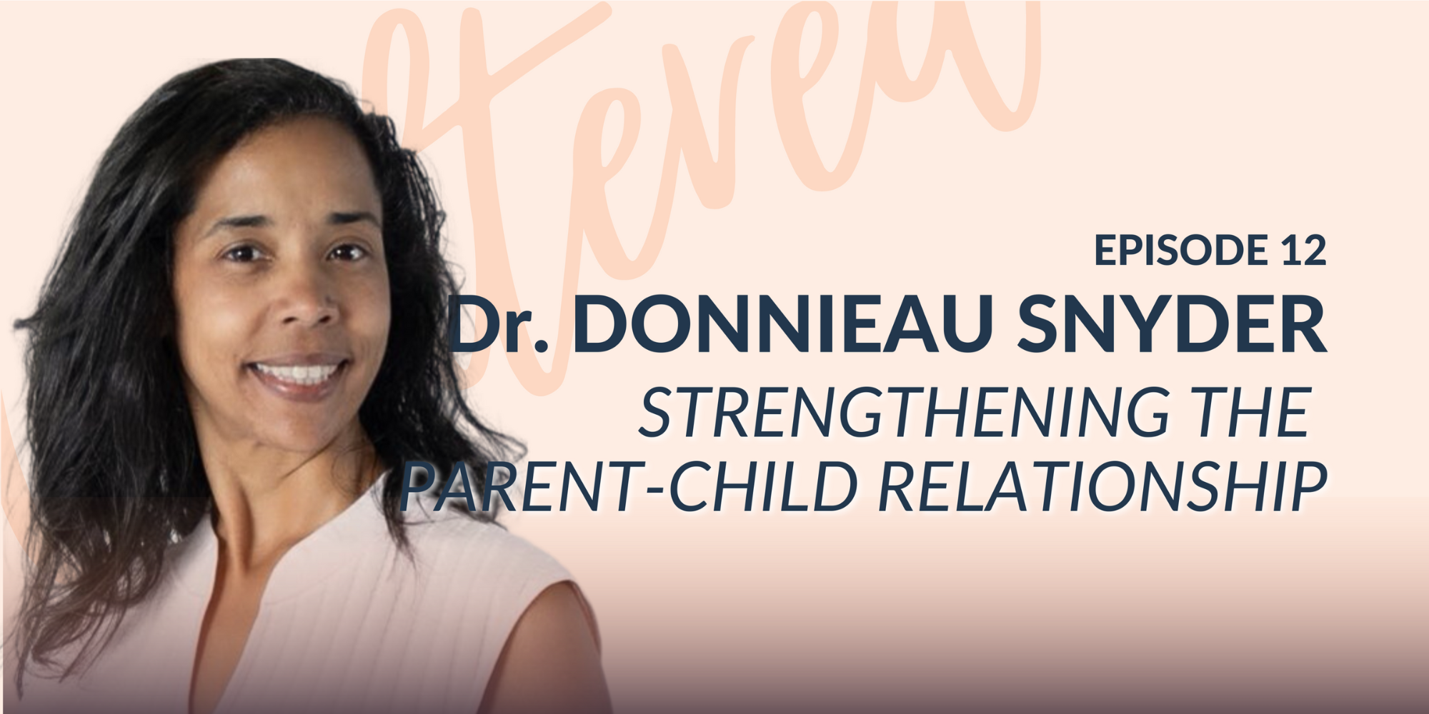 Strengthening the Parent-Child Relationship